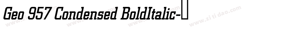 Geo 957 Condensed BoldItalic字体转换